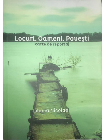 Locuri. Oameni. Povesti