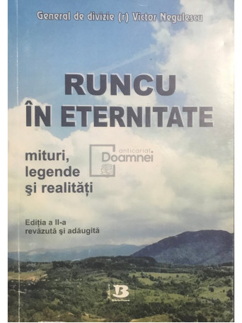 Runcu in eternitate - Mituri, legende, realitati (ed. II)