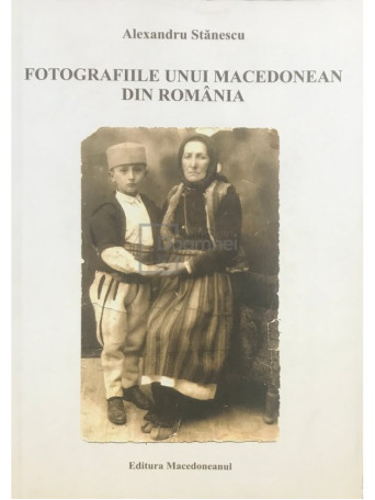 Fotografiile unui macedonean din Romania