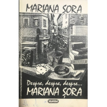 Despre, despre, despre... Mariana Sora