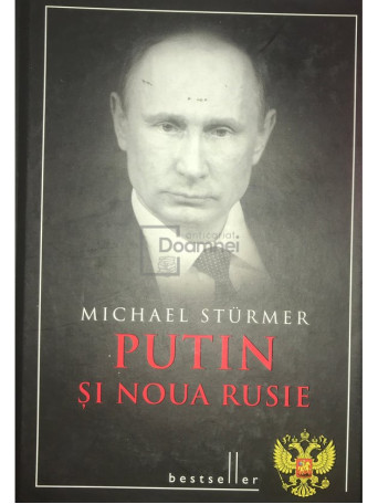 Putin si noua Rusie