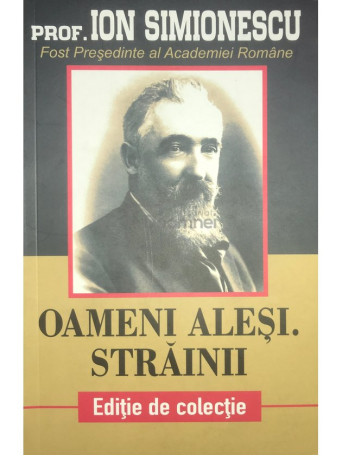 Oameni alesi. Strainii