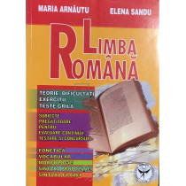 Limba romana - Teorie, dificultati, exercitii, teste grila