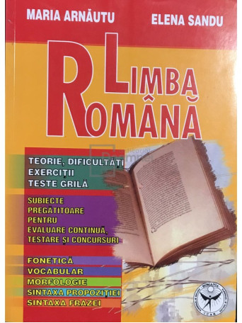 Limba romana - Teorie, dificultati, exercitii, teste grila