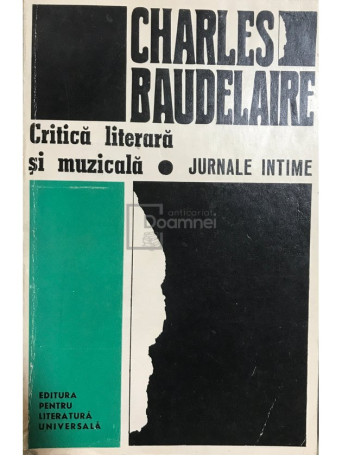 Charles Baudelaire - Critica literara si muzicala - 1968 - Brosata