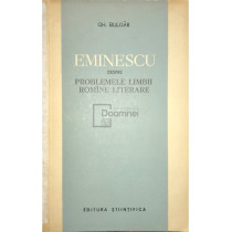 Eminescu despre problemele limbii romane literare