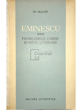 Eminescu despre problemele limbii romane literare