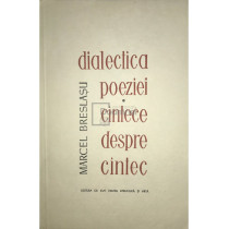 Dialectica poeziei. Cantece despre cantec