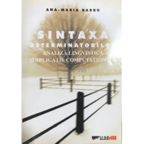 Sintaxa determinatorilor - Analiza lingvistica si aplicatie computationala