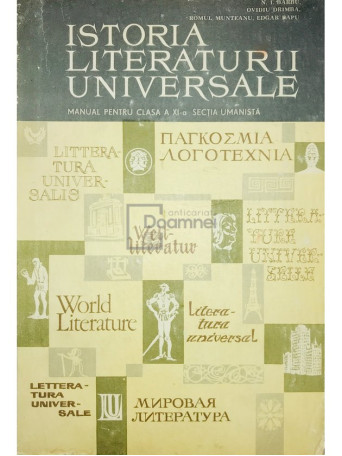 Istoria literaturii universale - Manual pentru clasa a XI-a, sectia umanista