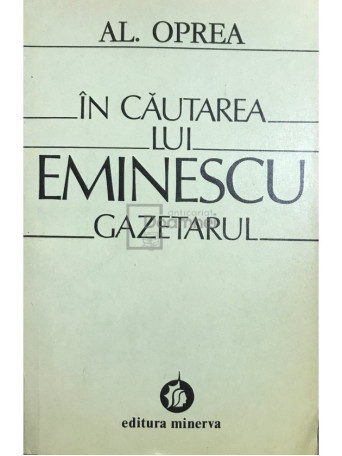 In cautarea lui Eminescu gazetarul