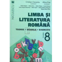 Limba si literatura romana, clasa a VIII-a