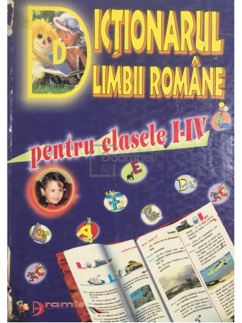 Dictionarul limbii romane pentru clasele I - IV