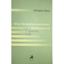 Micul simbolism romanesc si literatura buna