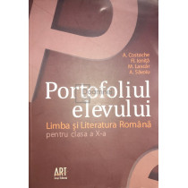 Portofoliul elevului - Limba si literatura romana pentru clasa a X-a