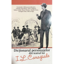 Dictionarul personajelor din teatrul lui I. L. Caragiale