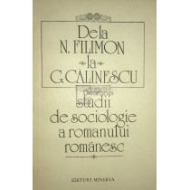 De la N. Filimon la G. Calinescu - Studii de sociologie a romanului romanesc