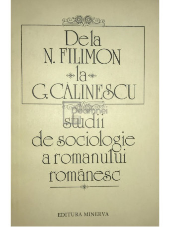 De la N. Filimon la G. Calinescu - Studii de sociologie a romanului romanesc