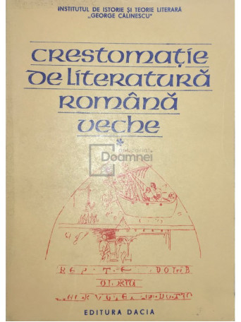 Crestomatie de literatura romana veche - vol. 1