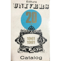 Catalog Editura Univers - 20 ani - 1961-1981