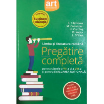 Limba si literatura romana - Pregatire completa