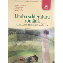 Limba si literatura romana - Manual pentru clasa a XII-a