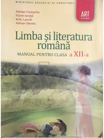 Limba si literatura romana - Manual pentru clasa a XII-a