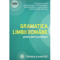 Gramatica limbii romane pentru elevi si profesori