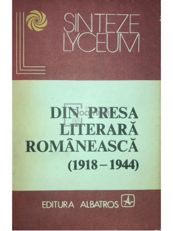 Din presa literara romaneasca (1918 - 1944)