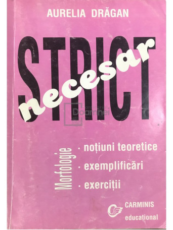 Strict necesar - Morfologie