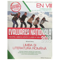 Limba si literatura romana - Evaluarea Nationala 2018