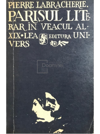 Parisul literar in veacul al XIX-lea