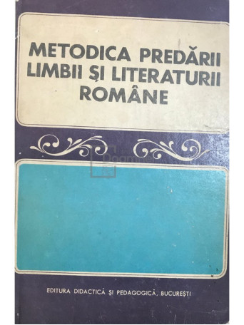 Metodica predarii limbii si literaturii romane