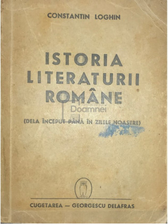 Istoria literaturii romane (de la inceput pana in zilele noastre)