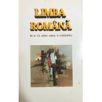 Limba romana - nr. 6-12/2000, anul X