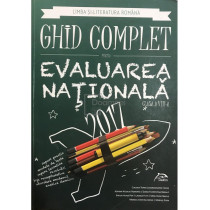 Ghid complet pentru Evaluarea Nationala - clasa a VIII-a