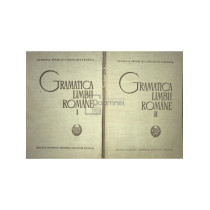 Gramatica limbii romane, 2 vol.