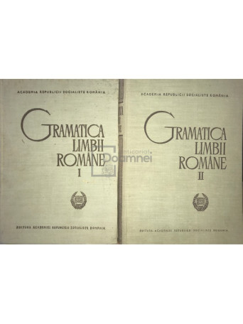 Al. Graur - Gramatica limbii romane, 2 vol. - 1966 - Cartonata