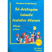 Sa dezlegam tainele textelor literare, clasa a II-a