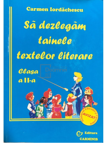 Sa dezlegam tainele textelor literare, clasa a II-a