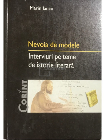 Nevoia de modele - Interviuri pe teme de istorie literara