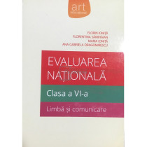 Evaluarea nationala, clasa a VI-a - Limba si comunicare