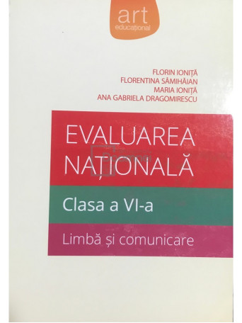 Evaluarea nationala, clasa a VI-a - Limba si comunicare