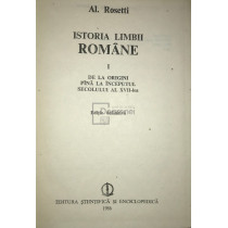 Istoria limbii romane, vol. 1 - De la origini pana la inceputul sec. al XVII-lea