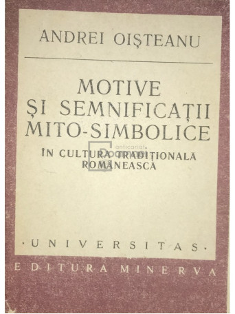 Motive si semnificatii mito-simbolice in cultura traditionala romaneasca (dedicatie)