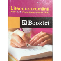 Literatura romana pentru BAC - Poezia. Epoci si ideologii literare