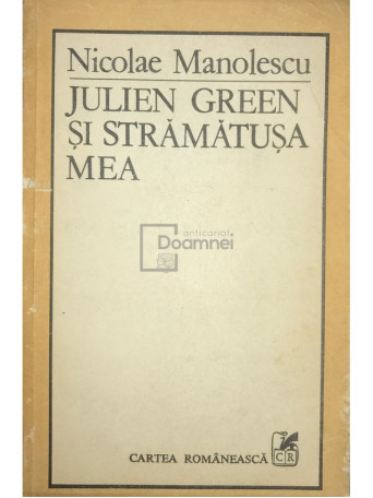 Julien Green si stramatusa mea