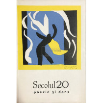 Secolul 20 - Poezie si dans