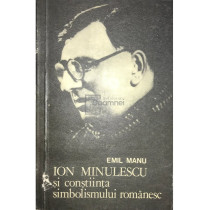 Ion Minulescu si constiinta simbolismului romanesc