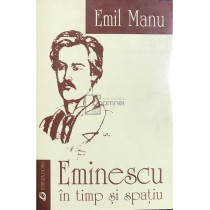 Eminescu in timp si spatiu